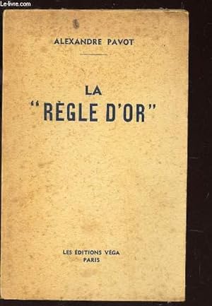 Image du vendeur pour LA "REGLE D'OR" / 2e EDITION mis en vente par Le-Livre