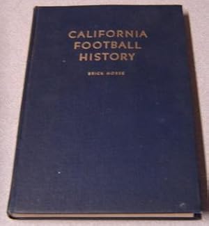 Seller image for California Football History; Signed for sale by Books of Paradise