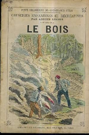 Seller image for CAUSERIES ENFANTINES ET RECREATIVES - LE BOIS. for sale by Le-Livre