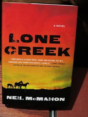 Seller image for Lone Creek " Signed " for sale by Bodacious Books