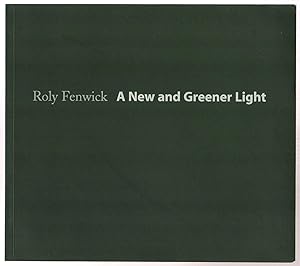 Bild des Verkufers fr Roly Fenwick: A New and Greener Light zum Verkauf von Attic Books (ABAC, ILAB)