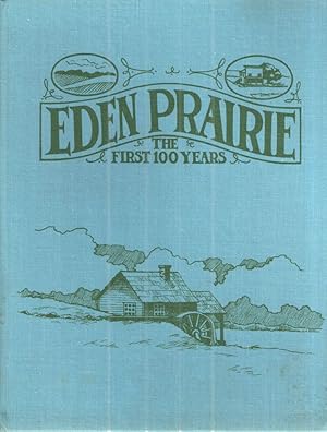 Eden Prairie The First 100 Years