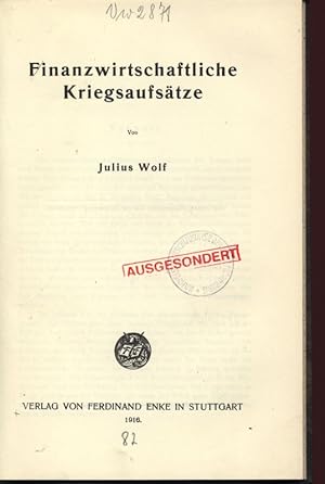 Seller image for Finanzwirtschaftliche Kriegsaufstze. Finanzwirtschaftliche Zeitfragen, 25. Heft. for sale by Antiquariat Bookfarm