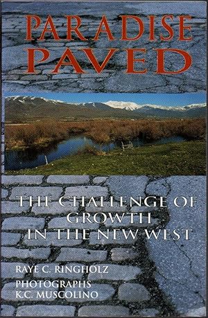 Bild des Verkufers fr Paradise Paved: The Challenge of Growth in the New West zum Verkauf von Clausen Books, RMABA