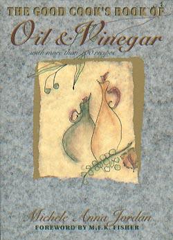 The Good Cook's Book Of Oil And Vinegar