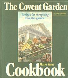 Seller image for Covent Garden : Recipes for everything from the garden for sale by cookbookjj