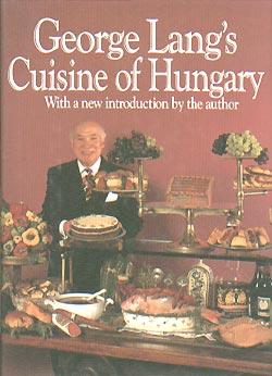 Imagen del vendedor de George Lang's Cuisine of Hungary a la venta por cookbookjj