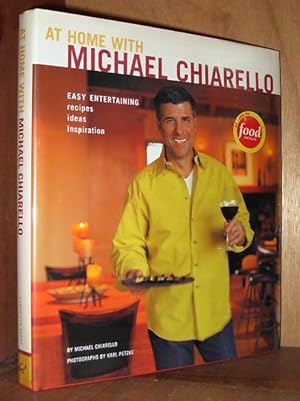 At Home with Michael Chiarello: Easy Entertaining