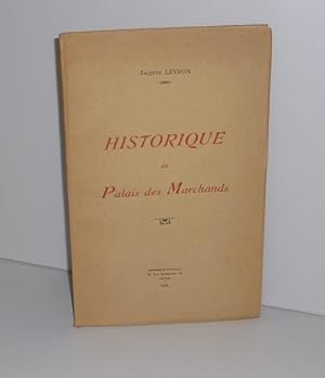 Historique du palais des Marchands. Imprimerie Nouvelle. Anger. 1934.