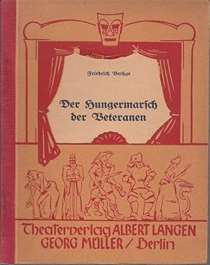 Imagen del vendedor de Der Hungermarsch der Veteranen. Schauspiel in 4 Akten. a la venta por Antiquariat Carl Wegner