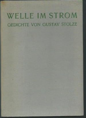 Seller image for Welle im Strom. Gedichte. Mit Nachwort von Wilhelm von Scholz. for sale by Antiquariat Carl Wegner