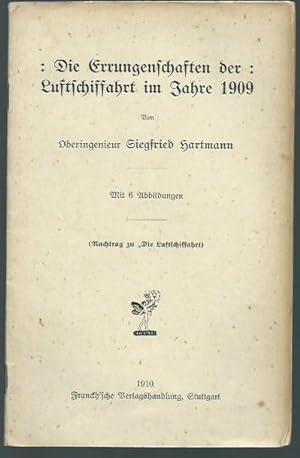 Die Errungenschaften der Luftschiffahrt im Jahre 1909. (Nachtrag zu 'Die Luftschiffahrt).