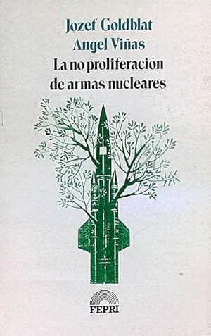 Seller image for La no proliferacin de armas nucleares for sale by LibroUsado | TikBooks