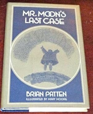Seller image for Mr. Moon's Last Case for sale by Canford Book Corral