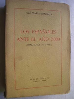 LOS ESPAÑOLES ANTE EL AÑO 2000. Cosmología de España.