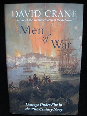 Imagen del vendedor de MEN OF WAR: THE CHANGING FACE OF HEROISM IN THE 19TH CENTURY NAVY a la venta por HERB RIESSEN-RARE BOOKS