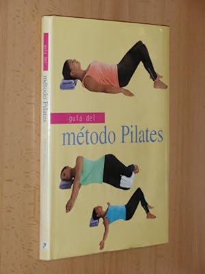 Seller image for GUA DEL MTODO PILATES for sale by Libros del Reino Secreto