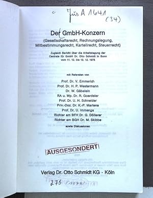 Seller image for Der GmbH-Konzern (Gesellschaftsrecht, Rechnungslegung, Mitbestimmungsrecht, Kartellrecht, Steuerrecht). Zugleich Bericht ber die Arbeitstagung der Centrale fr GmbH Dr. Otto Schmidt in Bonn vom 11. 12. bis 12. 12. 1975. for sale by Antiquariat Bookfarm