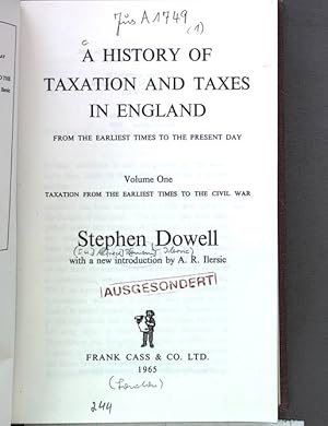 Imagen del vendedor de A HISTORY OF TAXATION AND TAXES IN ENGLAND FROM THE EARLIEST TIMES TO THE PRESENT DAY. Volume One: TAXATION FROM THE EARLIEST TIMES TO THE CIVIL WAR. a la venta por Antiquariat Bookfarm