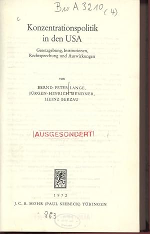 Bild des Verkufers fr Konzentrationspolitik in den USA. Gesetzgebung, Institutionen, Rechtsprechung und Auswirkungen. zum Verkauf von Antiquariat Bookfarm