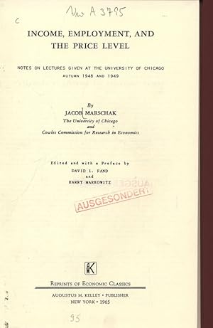 Imagen del vendedor de INCOME, EMPLOYMENT, AND THE PRICE LEVEL. NOTES ON LECTURES GIVEN AT THE UNIVERSITY OF CHICAGO, AUTUMN 1948 AND 1949. Reprints of Economic Classics. a la venta por Antiquariat Bookfarm