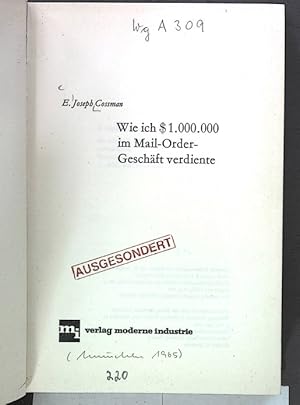 Imagen del vendedor de Wie ich $1.000.000 im Mail-Order-Geschft verdiente. a la venta por Antiquariat Bookfarm