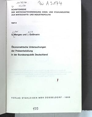 Bild des Verkufers fr konometrische Untersuchungen der Preisentwicklung in der Bundesrepublik Deutschland. SCHRIFTENREIHE DER WIRTSCHAFTSVEREINIGUNG EISEN- UND STAHLINDUSTRIE ZUR WIRTSCHAFTS- UND INDUSTRIEPOLITIK. HEFT 9. zum Verkauf von Antiquariat Bookfarm