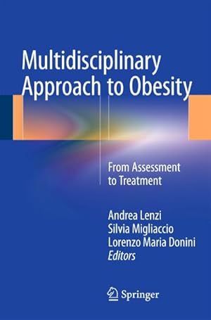Bild des Verkufers fr Multidisciplinary Approach to Obesity : From Assessment to Treatment zum Verkauf von AHA-BUCH GmbH