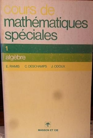 Seller image for COURS DE MATHMATHIQUES SPCIALES 1 Algbre for sale by Libros Dickens