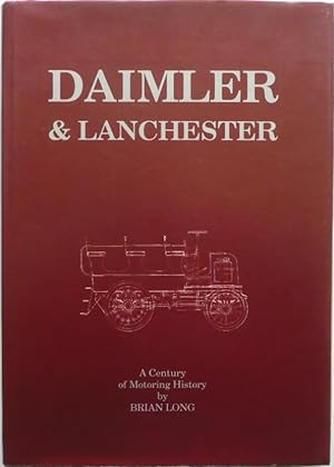 Bild des Verkufers fr Daimler and Lanchester A Century of Motoring History zum Verkauf von Motoring Memorabilia