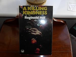 Imagen del vendedor de A Killing Kindness, A Dalziel & Pascoe Novel VERY FINE FIRST EDITION a la venta por Welcombe Books