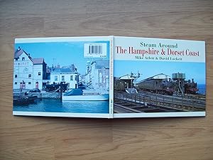 Seller image for Steam Around the Hampshire and Dorset Coast for sale by Tony Earl Books