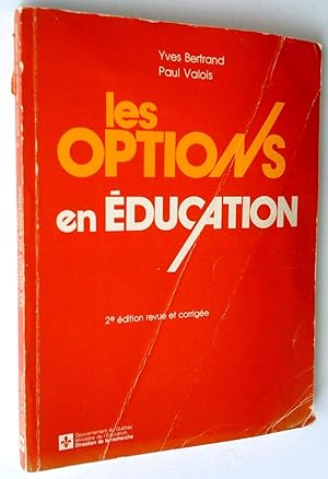 Seller image for Les options en ducation, 2e dition revue et corrige for sale by Claudine Bouvier