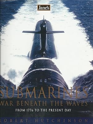 Seller image for Jane's Submarines : War Beneath the Waves from 1776 to the Present Day for sale by Trinders' Fine Tools