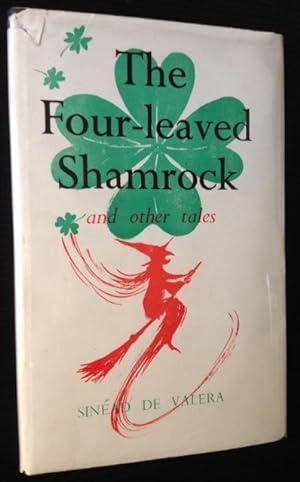 The Four-leaved Shamrock and Other Tales