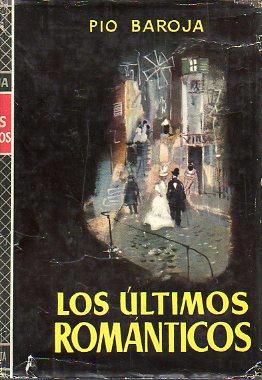 Imagen del vendedor de EL PASADO. LOS LTIMOS ROMNTICOS. a la venta por angeles sancha libros