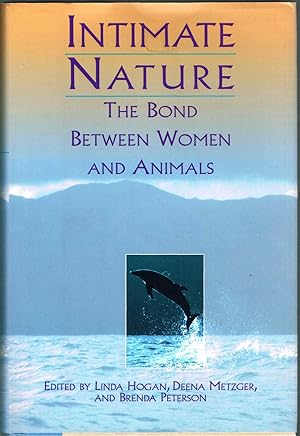 Seller image for INTIMATE NATURE: THE BOND BETWEEN WOMEN AND ANIMALS for sale by SUNSET BOOKS