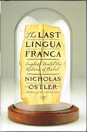 Imagen del vendedor de The LAST LINGUA FRANCA: English Until the Return of Babel a la venta por SUNSET BOOKS