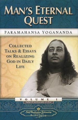 Seller image for MAN'S ETERNAL QUEST: Collected Talks & Essays on Realizing God in Daily Life: Volume I. for sale by By The Way Books