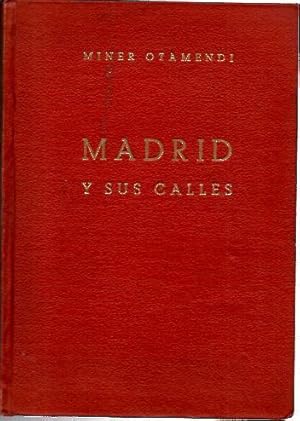Imagen del vendedor de MADRID Y SUS CALLES. TOMO I. a la venta por Librera Javier Fernndez