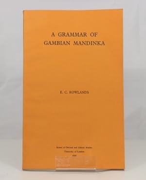 A grammar of gambian mandinka School of Oriental and African Studies.