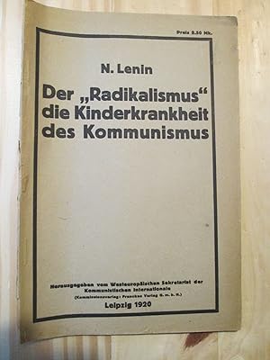 Der "Radikalismus", die Kinderkrankheit des Kommunismus / N. Lenin