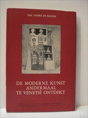 Bild des Verkufers fr DE MODERNE KUNST ANDERMAAL TE VENETIE ONTDEKT, zum Verkauf von BOOKSELLER  -  ERIK TONEN  BOOKS