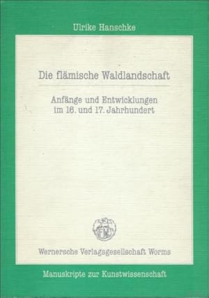 Bild des Verkufers fr fllamische Waldlandschaft. Anfange und Entwicklungen im 16. und 17. Jahrhundert. zum Verkauf von BOOKSELLER  -  ERIK TONEN  BOOKS