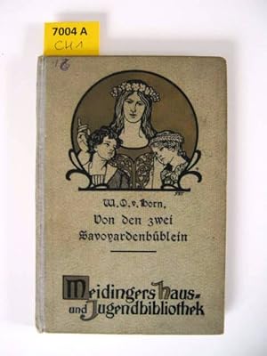 Seller image for Von den zwei Savoyardenbblein. Eine Geschichte fr die Jugend und Volk. for sale by Augusta-Antiquariat GbR