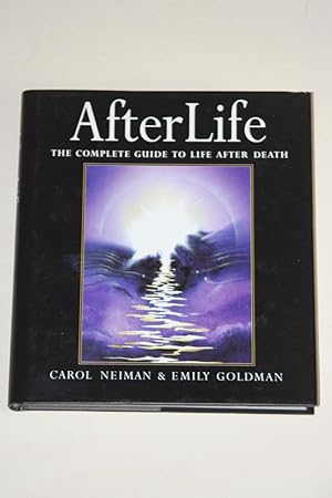 After Life - The Complete Guide To Life After Death