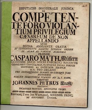 Imagen del vendedor de Juristische Inaugural-Dissertation. De Competente Foro Violantium Privilegium Caesareum De Non Appellando (ber ungenannte gerichtliche Verfolgung von Verletzungen kaiserlicher Vorrechte). a la venta por Wissenschaftliches Antiquariat Kln Dr. Sebastian Peters UG