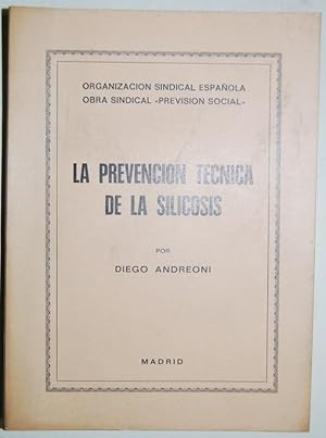 Imagen del vendedor de LA PREVENCION TECNICA DE LA SILICOSIS a la venta por Fbula Libros (Librera Jimnez-Bravo)