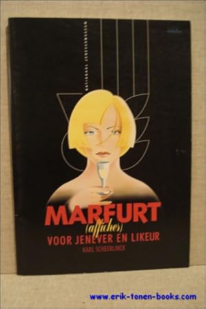 Immagine del venditore per MARFURT VOOR JENEVER EN LIKEUR {AFFICHES}. venduto da BOOKSELLER  -  ERIK TONEN  BOOKS