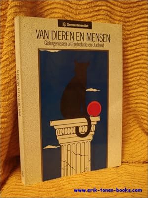 Immagine del venditore per VAN DIEREN EN MENSEN Getuigenissen uit Prehistorie en Oudheid. venduto da BOOKSELLER  -  ERIK TONEN  BOOKS